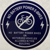 BUILDING No Battery power E-Bikes sign