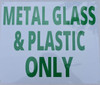 SIGN Metal Glass & Plastic only