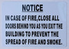FIRE DEPT SIGNAGE in CASE of FIRE Close All Doors Behind You