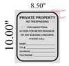 SIGN ONE (1)  -Private Property - NO TRESPASSING for Inspection, Access, Meter Reading OR Any Building CONCERNS Please Call