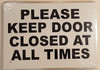 SIGNS PLEASE KEEP DOOR CLOSED
