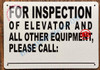 For Inspection of Elevator and All Other Equipment Please Call_ Signage