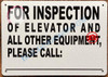 Signage For Inspection of Elevator and All Other Equipment Please Call_