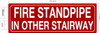 FD FIRE STANDPIPE IN OTHER STAIRWAY SIGN