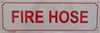 SIGNS FIRE HOSE SIGN (WHITE, ALUMINUM SIGNS