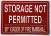 STORAGE NOT PERMITTED BY THE ORDER OF FIRE MARSHAL SIGN