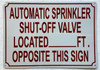 AUTOMATIC SPRINKLER SHUT OFF VALVE LOCATED FEET OPPOSITE THIS SIGN SIGN