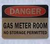 DANGER GAS METER ROOM NO STORAGE SAFETY SIGN