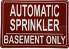 AUTOMATIC SPRINKLER IN BASEMENT ONLY COMPLIANCE SIGN