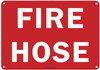 FIRE HOSE SIGN (ALUMINUM SIGNS 7X10)(RED)-(ref062020)