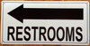 RESTROOM LEFT ARROW SIGN