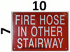 FIRE Hose in Other Stairway Sign, Engineer Grade Reflective Aluminum Sign