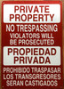 PRIVATE PROPERTY NO TRESPASSING VIOLATORS WILL BE PROSECUTED BILINGUAL SAFETY SIGN