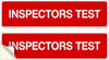 INSPECTORS TEST STICKER SIGN