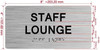 STAFF LOUNGE COMPLIANCE SIGN WITH RAISED LETTERS