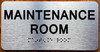 MAINTENANCE ROOM COMPLIANCE SIGN WITH RAISED LETTERS