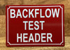 BACKFLOW TEST HEADER COMPLIANCE SIGN