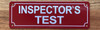 INSPECTOR'S TEST SAFETY SIGN