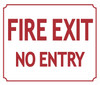 FIRE EXIT NO ENTRY SIGN (White,ALUMINUM