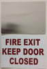 SIGNS FIRE EXIT KEEP DOOR