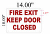 FIRE EXIT KEEP DOOR CLOSED sign