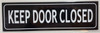 SIGNS KEEP DOOR CLOSED SIGN (ALUMINUM SIGNS