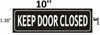 CLOSE THE DOOR SIGNS