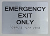 Emergency EXIT ONLY ADA SIGN The