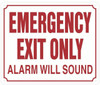 EMERGENCY EXIT ONLY ALARM WILL SOUND