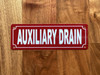 AUXILIARY DRAIN SAFETY SIGN