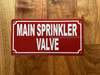 MAIN SPRINKLER VALVE COMPLIANCE SIGN