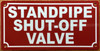 STANDPIPE SHUT-OFF VALVE SAFETY SIGN