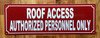 NYC ROOF ACCESS AUTHORIZED PERSONNEL ONLY SIGN