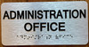 Administration Office Sign with Raised Letters & Grade 2 Hpd Sign