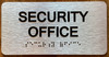 Security Office Sign with Raised Letters & Grade 2 Braille Sign