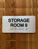 Storage Room 9 Sign with Raised Letters & Grade 2 Compliance Sign