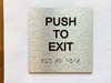 Push To Exit Sign with Raised Letters & Grade 2 Braille Sign
