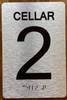 Cellar 2 Sign with Raised Letters & Grade 2 Sign