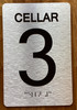 Cellar 3 Sign with Raised Letters & Grade 2 Braille Sign