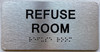 REFUSE ROOM Sign