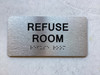 REFUSE ROOM Compliance Sign
