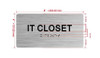 The I.T. Closet Sign with Raised Letters & Grade 2 Braille Hpd Sign