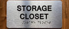 The Storage Closet Sign with Raised Letters & Grade 2 Ada Sign