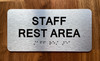 The Staff Rest Area Sign with Raised Letters & Grade 2 Safety Sign