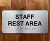 The Staff Rest Area Sign with Raised Letters & Grade 2 Compliance Sign