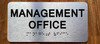 The Management Office with Raised Letters & Grade 2 Ada Sign