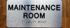 The Maintenance Room with Raised Letters & Grade 2 Ada Sign