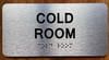 The Cold Room Sign