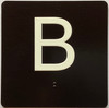 B Sign with Raised Letters Safety Sign