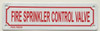 FIRE SPRINKLER CONTROL VALVE SIGN (WHITE,